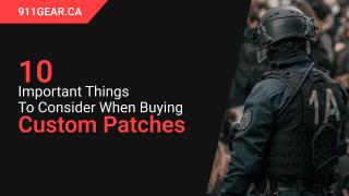10 Things to know When Buying Police Custom Patches